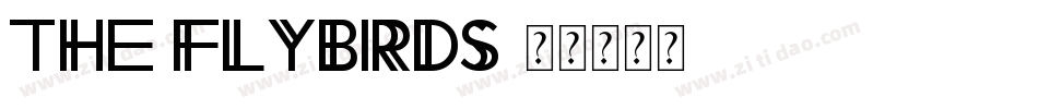 The Flybirds字体转换